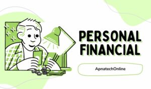 पर्सनल फाइनेंस क्या होता है? -Personal Finance Kya hota Hai